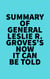 Summary of General Leslie R. Groves's Now It Can Be Told