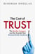 The Cost of Trust - The Butcher Surgeon and the Scandal that Shamed British Medicine