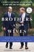 Brothers and Wives - Inside the Private Lives of William, Kate, Harry, and Meghan