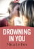 Drowning in You
