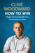 How to Win - Rugby and Leadership from Twickenham to Tokyo
