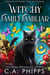 Witchy Family Familiar - Midlife Potions Cozy Mysteries, #6