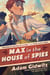 Max in the House of Spies - A Tale of World War II