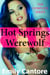 Hot Springs Werewolf Complete Series (BBW Werewolf Erotic Romance) - Hot Springs Werewolf, #8