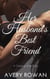 Her Husband's Best Friend
