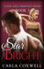 Star Bright - Book 3 - Star Bright New Adult Romance Series, #3