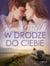 W drodze do ciebie – lesbijskie opowiadanie erotyczne