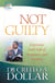 Not Guilty - Experience God's Gift of Acceptance and Freedom