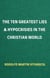 The Ten Greatest Lies & Hypocrisies in the Christian World