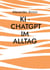 KI - ChatGPT im Alltag