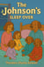The Johnson's Sleep Over - The Johnson's, #4