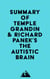 Summary of Temple Grandin & Richard Panek's The Autistic Brain