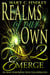 Emerge: An Iron Sharpening Iron Collaboration - Realms of Our Own, #2