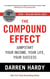 The Compound Effect - Jumpstart Your Income, Your Life, Your Success - the million copy bestseller revealing the secrets of superachievers
