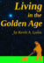 Living in the Golden Age