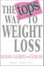 The TOPS Way to Weight Loss - Beyond Calories and Exercise