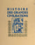 Histoire des grandes civilisations (2)