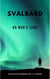 Svalbard - No Man's Land.
