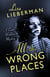 All the Wrong Places - A Cara Walden Mystery, #1