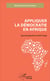 Appliquer la démocratie en Afrique - Essai prospectif sur la RD Congo