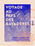 Voyage au pays des Bayadères - Les mœurs et les femmes de L'Extrème-Orient
