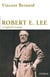 Robert E. Lee - La légende sudiste