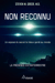 Non reconnu - Un exposé du secret le mieux gardé au monde