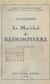 Le Maréchal de Bassompierre (1579-1646) - Portraits et documents inédits