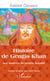 Histoire de Gengis Khan - Aux sources du peuple Kazakh