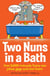 Two Nuns In A Bath