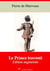 Le Prince travesti – suivi d'annexes - Nouvelle édition 2019