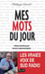 Mes Mots du jour