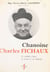 Chanoine Charles Fichaux - Un jardinier d'âmes, un artisan de vie chrétienne