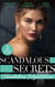 Scandalous Secrets: Scandalous Reputation - To Kiss a King (Kings of California) / A Groom Worth Waiting For / Rapunzel in New York