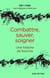 Combattre, sauver, soigner - Une histoire de fourmis