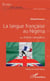 La langue française au Nigéria - La difficile intégration