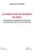 La direction du budget au Mali - Instrument stratégique de prévision et d'exécution de la Loi des finances