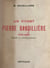 Un vivant : Pierre Gaudillière, 1913-1940 - D'après sa correspondance