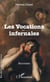 Les vocations infernales - Nouvelles