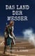 Das Land der Messer - Eine El Borak-Story vom Autor der Conan-Saga