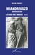 MIANDRIVAZO (Madagascar) - La saga des Vincent - tome 2