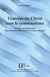 Témoins du christ sous le communisme - Les Pères assomptionnistes dans les dossiers policiers de la Securitate roumaine