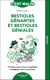 Bestioles gênantes et bestioles géniales, c'est malin