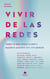 Vivir de las redes - Todo lo que debes saber y hacer si quieres ser influencer