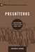 Presbíteros - Pastoreando o povo de Deus como Jesus