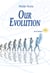 Our Evolution