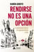 Rendirse no es una opción - La emocionante historia de superación llevada al cine