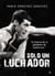 Solo un luchador