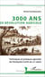 3000 ans de révolution agricole - Techniques et pratiques agricoles de l'Antiquité à la fin du XIXe siècle
