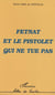 Fetnat et le pistolet qui ne tue pas